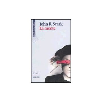 La Mente  - Searle John R. - Cortina Raffaello - 9788870789843