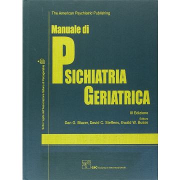Blazer Manuale di Psichiatria Geriatrica The American Psychiatric Publishing CIC edizioni