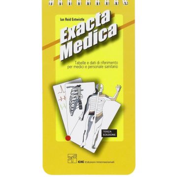 EXACTA MEDICA  Tabelle e dati di riferimento per medici e personale sanitario 3/ed.