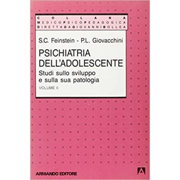 Psichiatria dell'adolescente. Vol. 2: Studi sullo sviluppo e sulla sua patologia