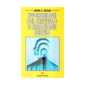 Evoluzione del cervello e creazione dell'io
