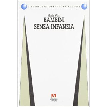 Bambini senza infanzia