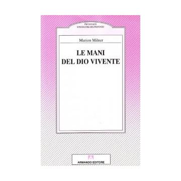 Le mani del dio vivente