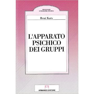 L'apparato pluripsichico. Costruzioni del gruppo