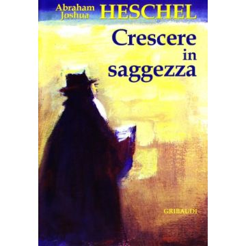 Crescere in saggezza   [Joshua - Gribaudi Editore]