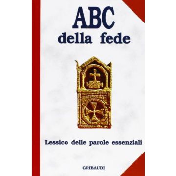 ABC della Fede    [Gribaudi Editore]