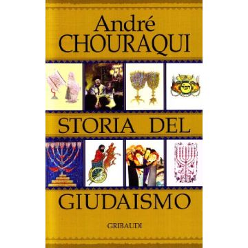 Storia del giudaismo     [Chouraqui - Gribaudi Editore]