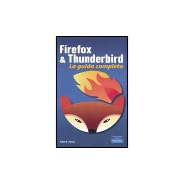 Firefox & Thunderbird. La Guida Completa