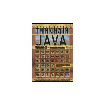 Thinking In Java. Vol. 2: Tecniche Avanzate