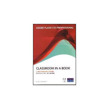 Adobe Flash Cs3. Classroom In A Book. Con Cd-rom