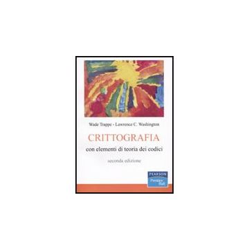 Crittografia con elementi di teoria dei codici - 2/Ed.