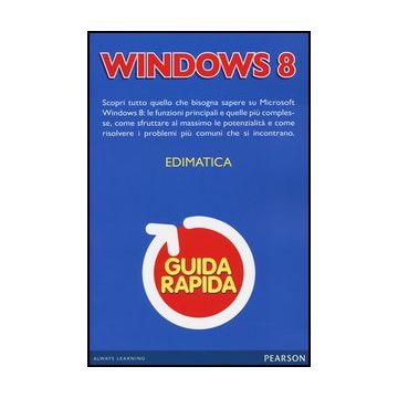 Windows 8. Guida Rapida