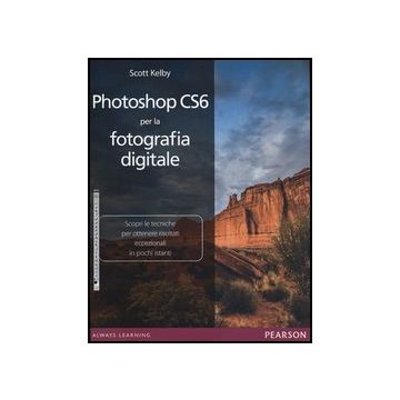 Photoshop CS6 Per La Fotografia Digitale