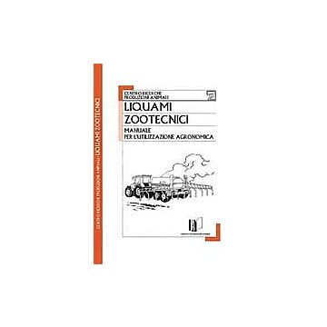 LIQUAMI ZOOTECNICI - Manuale per l' utilizzazione agronomica