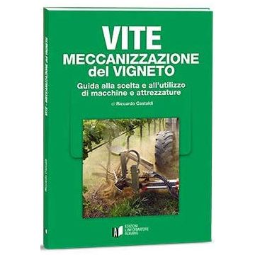 Vite meccanizzazione del vigneto scelta di macchine e attrezzature informatore agrario