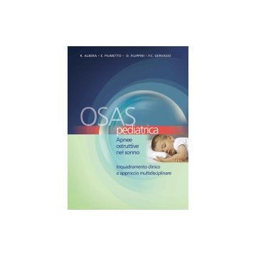 OSAS Pediatrica - Apnee ostruttive nel sonno Inquadramento clinico e approccio multidisciplinare