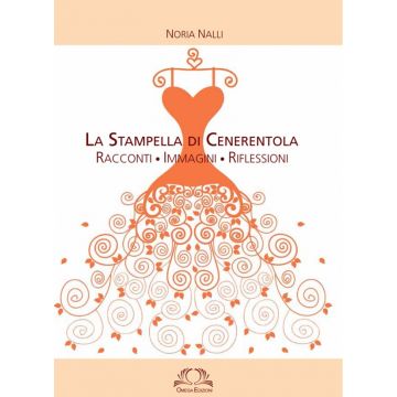 La stampella di Cenerentola     [Nalli - Omega Edizioni]