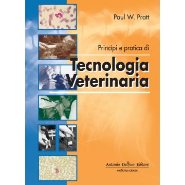 Pratt Principi e pratica di tecnologia veterinaria Delfino Antonio editore 2020