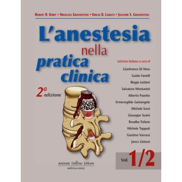 Anestesia nella pratica clinica Kirby Gravenstein Antonio Delfino Editore