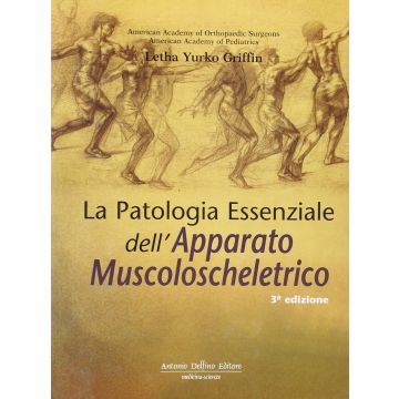 La Patologia essenziale dell' Apparato Muscoloscheletrico 3/ ed.  (Adulto e Bambino - Riabilitazione Pediatrica)  [Griffin - Delfino Editore]