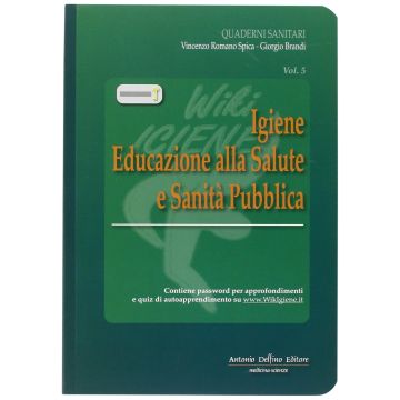 Igiene Educazione alla Salute e Sanità Pubblica Vol.5°   [Spica - Delfino Editore] 