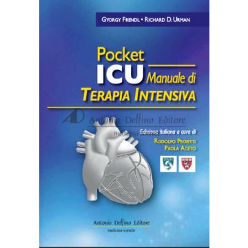 Frendl Gyorgy; Urman Richard D. - Pocket ICU Manuale di Terapia Intensiva - Delfino Antonio Editore