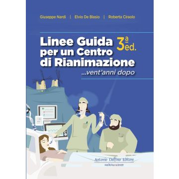 Nardi Linee guida per un centro di rianimazione Antonio Delfino Editore 2019 2020
