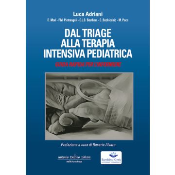 Dal triage alla terapia intensiva pediatrica luca adriani antonio delfino editore
