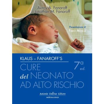 Klaus Fanaroff Cure del neonato ad alto rischio Antonio Delfino Editore