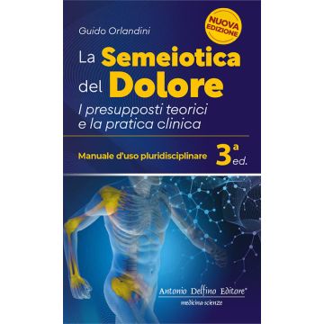 La semeiotica del dolore di guido orlandini Antonio Delfino editore 2025