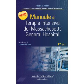 Manuale di terapia intensiva del Massachusetts General Hospital 7/ed.  [Bittner, Fagenholz  - Delfino Editore]