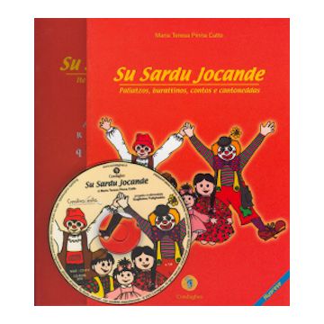 Sardu jocande: opera completa (Su). Testo sardo / Nuorese. Con CD-ROM (Pinna Catte Maria Teresa - Condaghes)