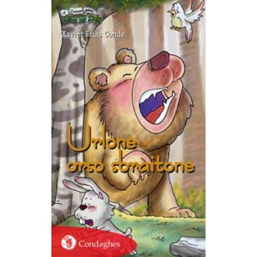 Urlone orso sbraitone. Ediz. illustrata (Frías Conde Xavier; Puddu Renata; Carballeira Enrique - Condaghes)