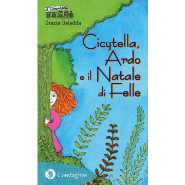 Leggende e fiabe della Sardegna (Deledda Grazia; Livretti Chiara - Condaghes)