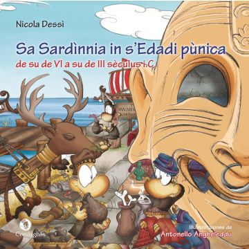 Sa Sardìnnia in s´Edadi pùnica de su de VI a su de III sèculus i.C. - Lingua Sardo (Dessì Nicola - Condaghes)
