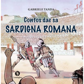 Contos dae sa Sardigna romana - Lingua Sardo (Tanda Gabriele - Condaghes)