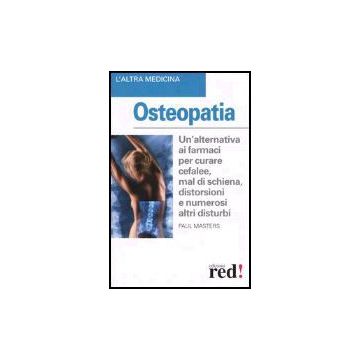 Osteopatia Distorsioni E Numerosi Altri Disturbi - Masters Paul - Red Edizioni - 9788874471935