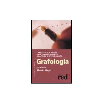 Grafologia - Crotti Evi; Magni Alberto - Red Edizioni - 9788874472086