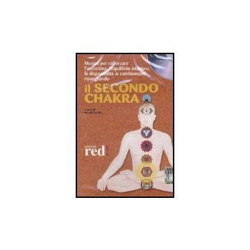 Il Secondo Chakra. Cd Audio  - Fortini N.  - Red Edizioni - 9788874472246