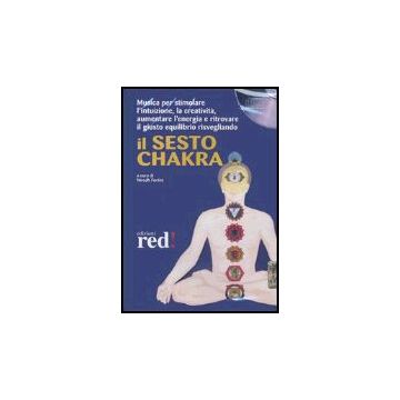 Il Sesto Chakra. Cd Audio  - Fortini N.  - Red Edizioni - 9788874472284