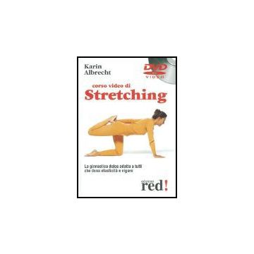 Corso Video Di Stretching. Dvd - Albrecht Karin - Red Edizioni - 9788874472949