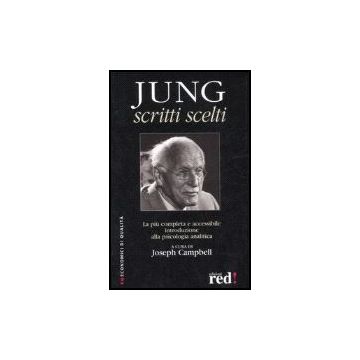 Scritti Scelti - Jung Carl G.; Campbell J.  - Red Edizioni - 9788874475711