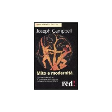 Mito E Modernita' - Campbell Joseph - Red Edizioni - 9788874475728