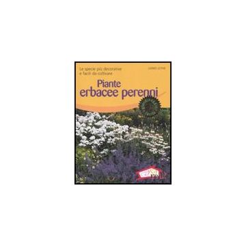 Piante Erbacee Perenni. Le Specie Piu' Decorative E Facili Da Coltivare - Leyhe Ulrike - Red Edizioni - 9788874476336