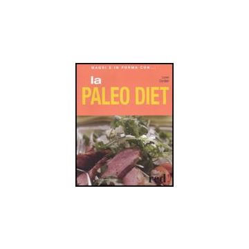 La Paleo Diet  - Cordain Loren - Red Edizioni - 9788874476459