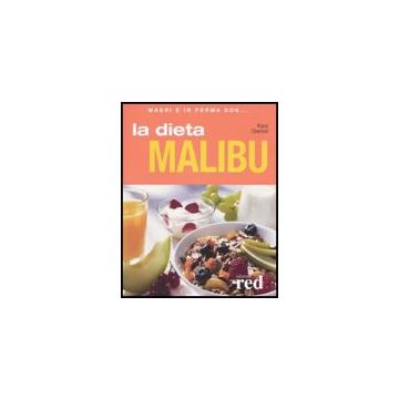 La Dieta Malibu  - Orberbeil Klaus - Red Edizioni - 9788874476480