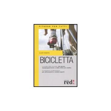Bicicletta - Roberts Oliver - Red Edizioni - 9788874477272