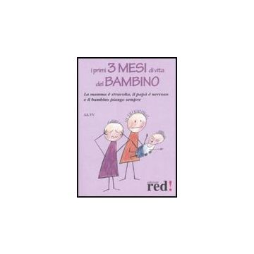I Primi Tre Mesi Di Vita Del Bambino  - D'amelio D.  - Red Edizioni - 9788874478590
