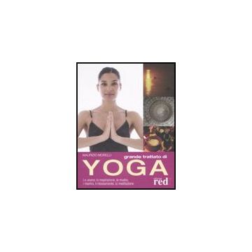 Grande Trattato Di Yoga - Morelli Maurizio - Red Edizioni - 9788874478897
