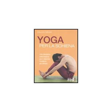 Yoga Per La Schiena - Morelli Maurizio - Red Edizioni - 9788874479054